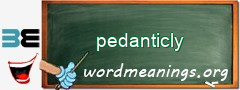 WordMeaning blackboard for pedanticly